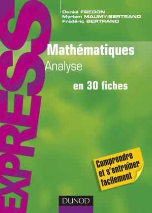 Thumbnail of book Mathématiques L1/L2 : Analyse en 30 fiches cover