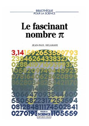 Thumbnail of book Le fascinant nombre Pi - Jean-Paul Delahaye cover