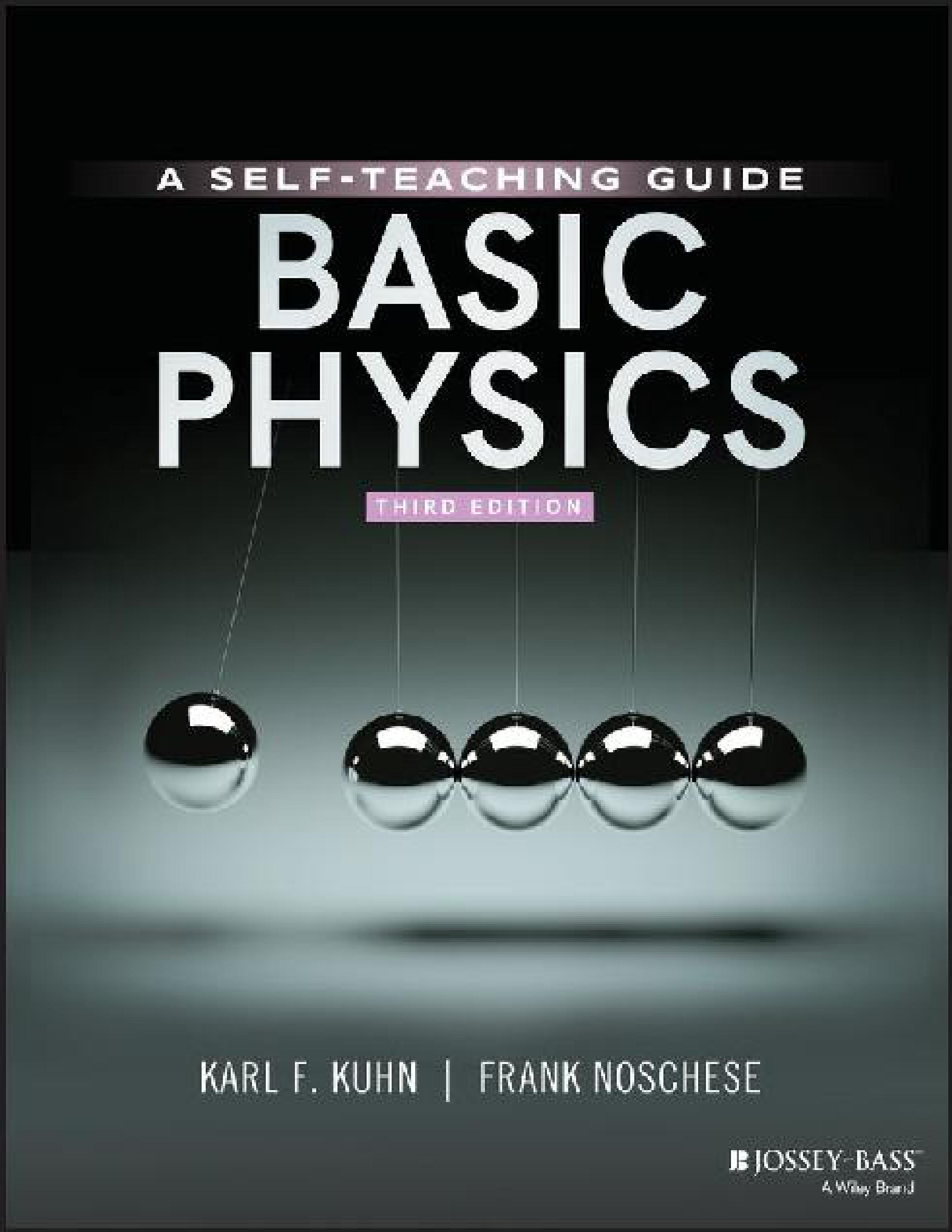 Thumbnail of book Basic Physics: A Self-Teaching Guide, Third Edition cover