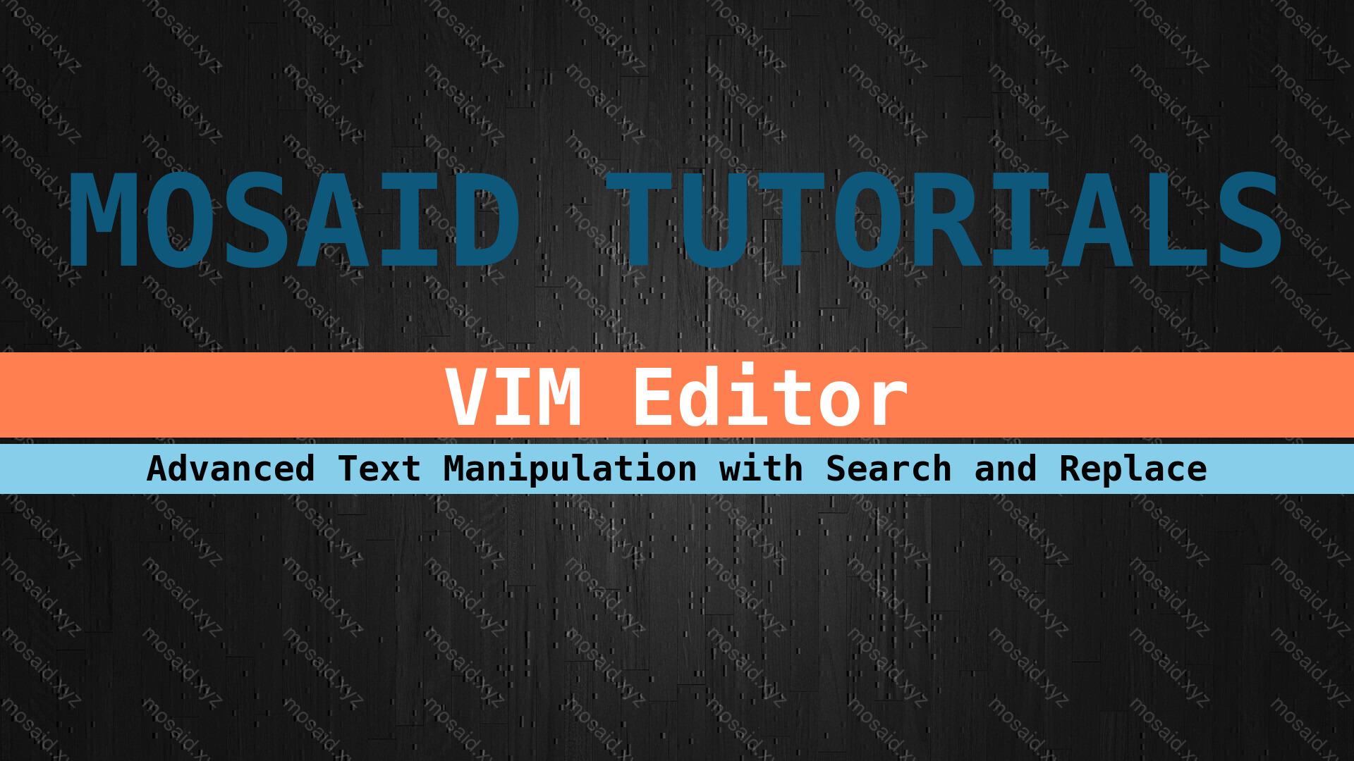 Banner of Boost Your Text Editing Efficiency with Vim Search and Replace Commands