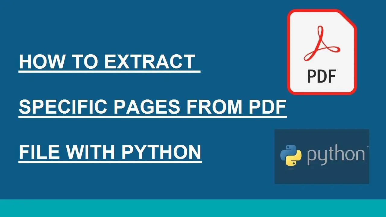 Banner of HOW TO EXTRACT   SPECIFIC PAGES FROM PDF  FILE WITH PYTHON