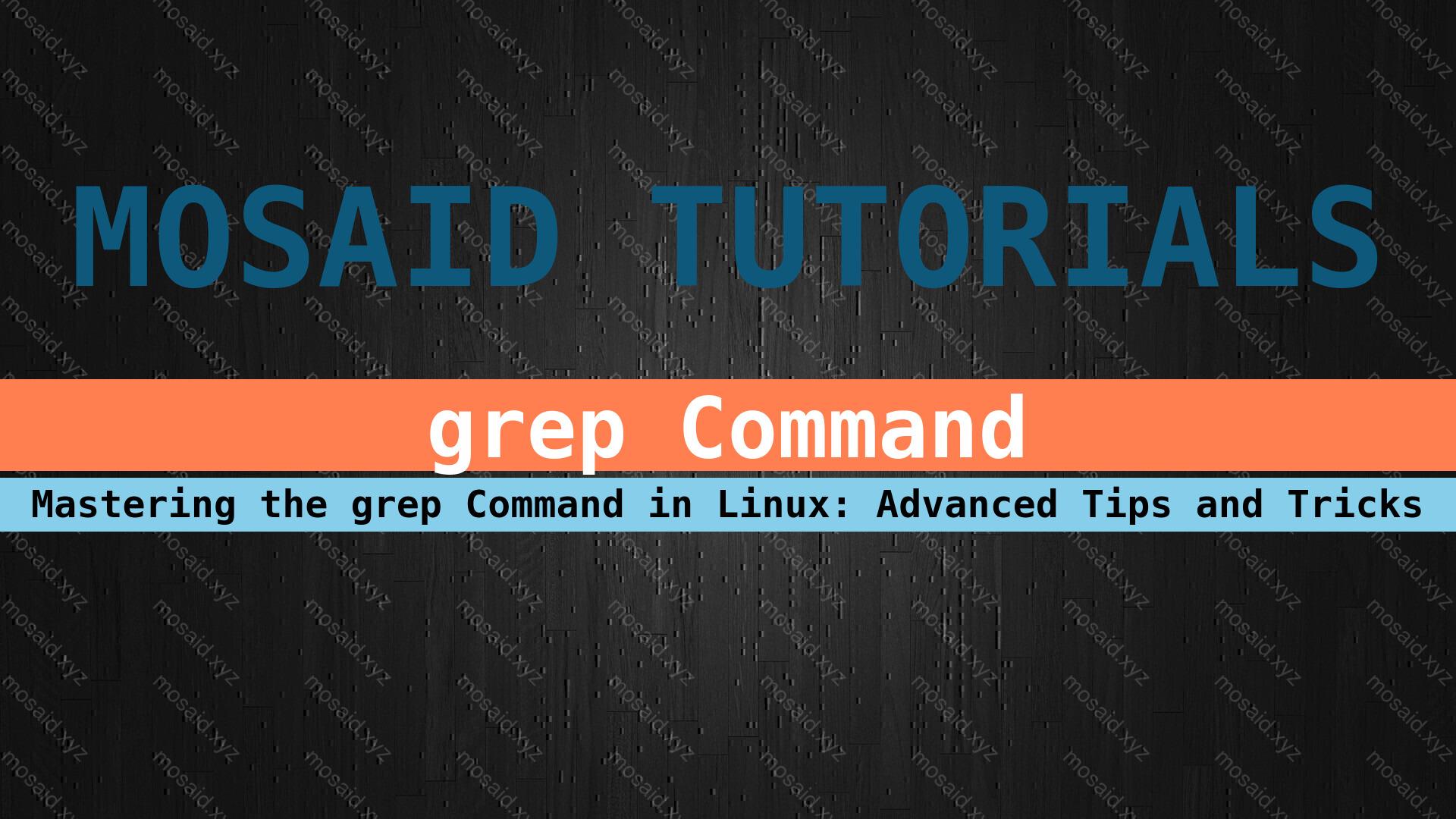 Banner of Elevate Your Linux Text Searching Skills with Advanced grep Command Techniques
