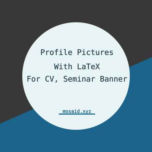 Professional Document Design: Circular Profile Pictures in LaTeX