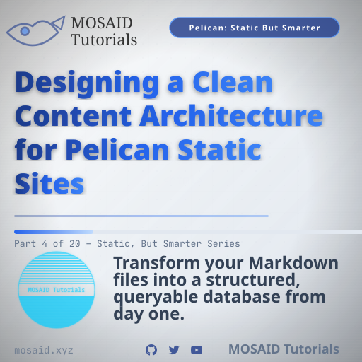 Designing a Clean Content Architecture for Pelican Static Sites thumbnail