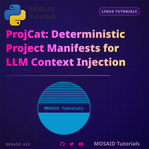 ProjCat: Deterministic Project Manifests for LLM Context Injection thumbnail